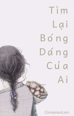 Tìm Lại Bóng Dáng Của Ai