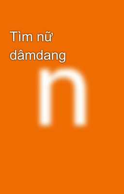 Tìm nữ dâmdang