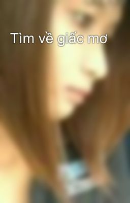 Tìm về giấc mơ