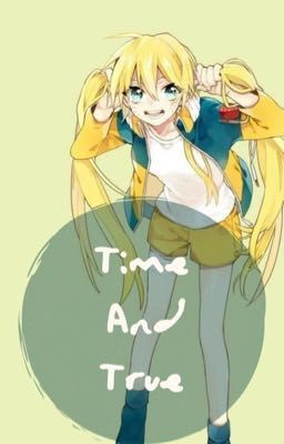 Time And True || A Naruto Fanfiction