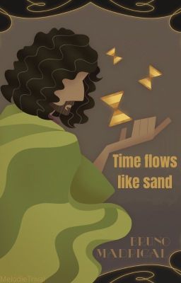 Time flows like sand (Bruno x OC)