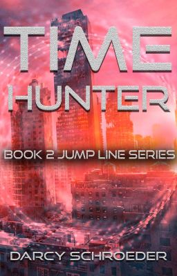 Time Hunter (Book 2 - Jump Line series)