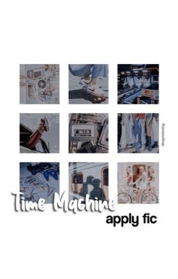 time machine → apply fic