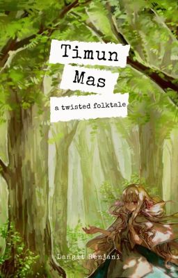 Timun Mas - a twisted folktale