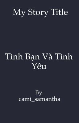 Tình bạn và tình yêu