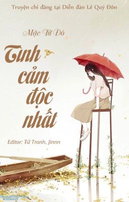 Tình Cảm Độc Nhất - Mặc Tử Đô