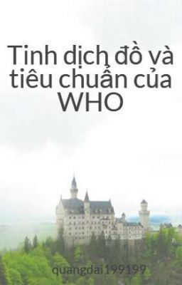 Tinh dịch đồ và tiêu chuẩn của WHO