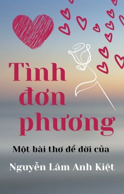 TÌNH ĐƠN PHƯƠNG | One-side Love