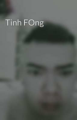 Tinh FOng