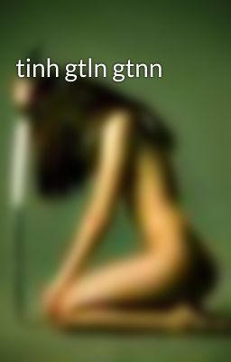 tinh gtln gtnn