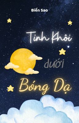 Tinh Khôi Dưới Bóng Dạ