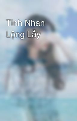 Tinh Nhan Lộng Lẫy