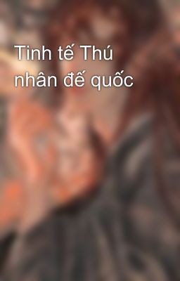 Tinh tế Thú nhân đế quốc