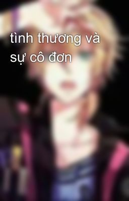 tình thương và sự cô đơn