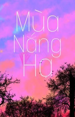 [Tình trai] MÙA NẮNG HẠ