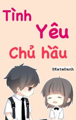 Tình Yêu Chủ Hầu