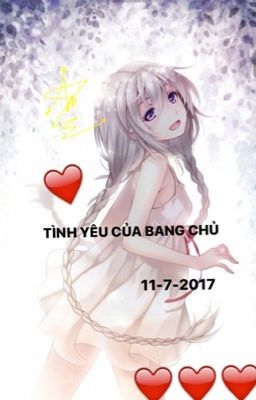 TÌNH YÊU CỦA NHỮNG BANG CHỦ