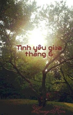 Tình yêu giữa tháng 6