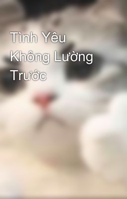 Tình Yêu Không Lường Trước