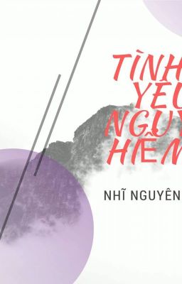 Tình yêu nguy hiểm - Nhĩ Nguyên