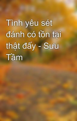 Tình yêu sét đánh có tồn tại thật đấy - Sưu Tầm