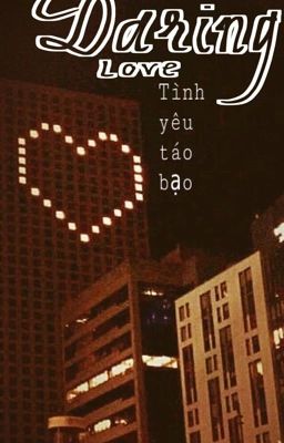 Tình Yêu Táo Bạo