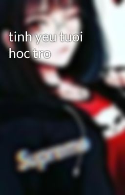 tinh yeu tuoi hoc tro