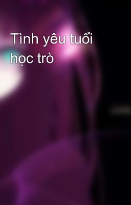 Tình yêu tuổi học trò 