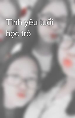 Tình yêu tuổi học trò