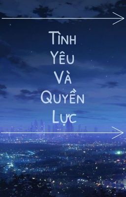 Tình Yêu Và Quyền Lực