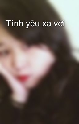 Tình yêu xa vời