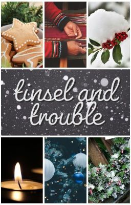 tinsel and trouble