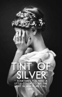 Tint Of Silver