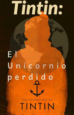 ---Tintin: El secreto del Unicornio---