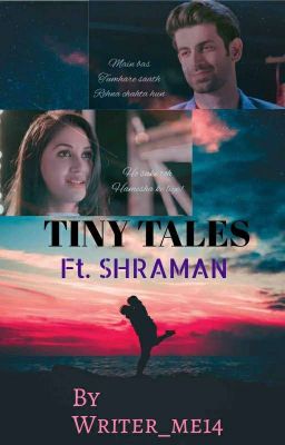 Tiny Tales Ft. Shraman