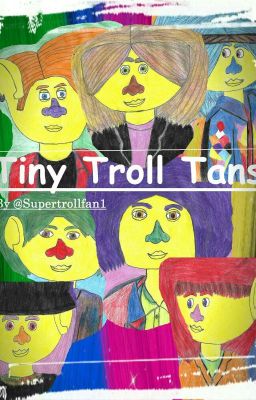 Tiny Troll Tans 