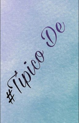 #TipicoDe