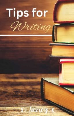 Tips for Writing