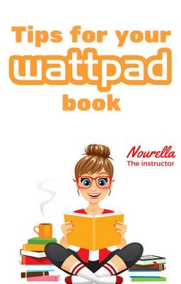 Tips for your Wattpad book