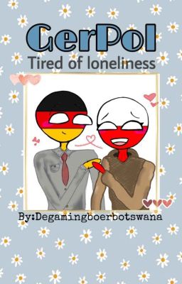 Tired of loneliness[gerpol]