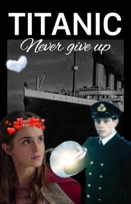 Titanic - Never give up 