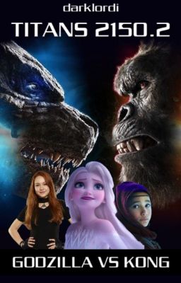 TITANS 2150.2 - Godzilla vs Kong (Disney Monster Universe Phase 2 - Book 2)