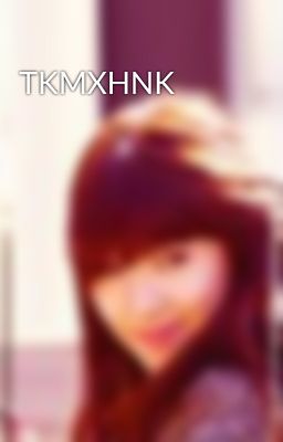 TKMXHNK