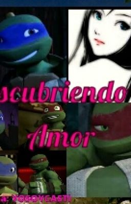 TMNT - Descubriendo El Amor