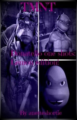 TMNT Donatello one shots: Lemon edition!