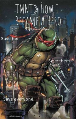 TMNT》 How I Became A Hero (Small Edits)