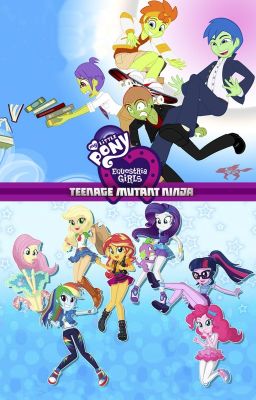 TMNT/MLP EG: Mutantes En Canterlot