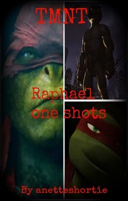 TMNT: Raphael one shots