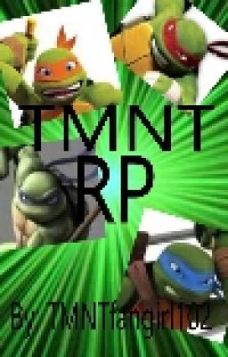 TMNT RP (Need Some more Peeps)