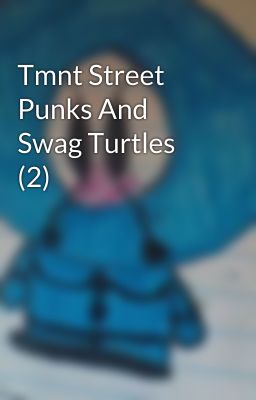 Tmnt Street Punks And Swag Turtles (2)